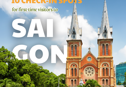 10 Must-Visit Check-in Spots in Saigon for First-Time Visitors 2025