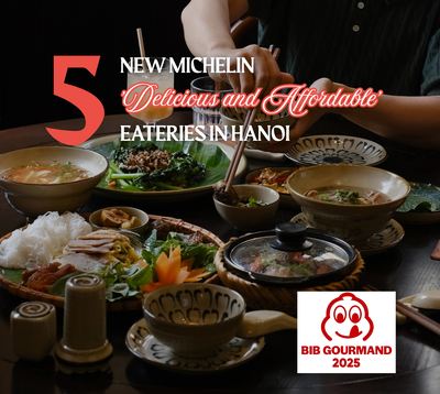 5 Michelin Restaurants in Hanoi You Must Try This Year