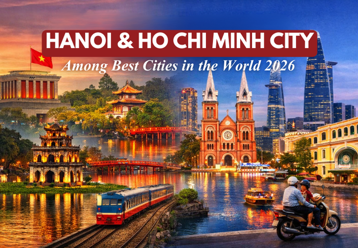 Hanoi and Ho Chi Minh City Ranked Among the Best Cities in the World 2026