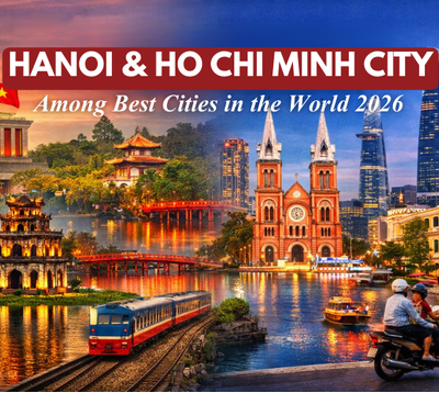 Hanoi and Ho Chi Minh City Ranked Among the Best Cities in the World 2026