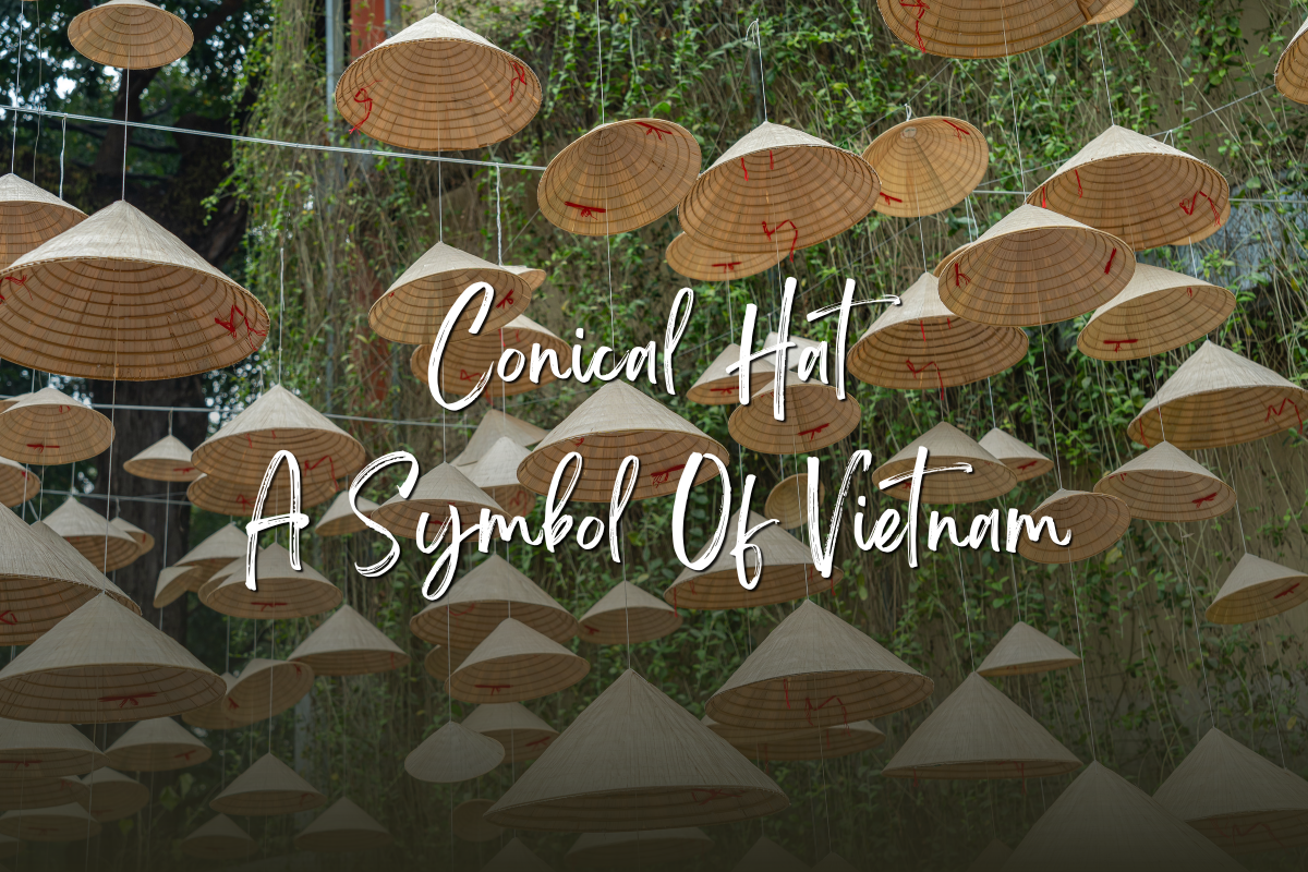 Conical Hat - A Symbol Of Vietnam - Asianwaytravel.com